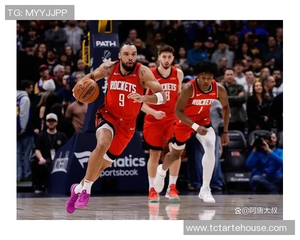 火箭队与掘金队精彩对决直播全程回顾与分析